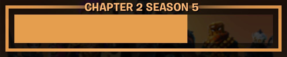 Season 5 is 67% complete! (34 days remaining)