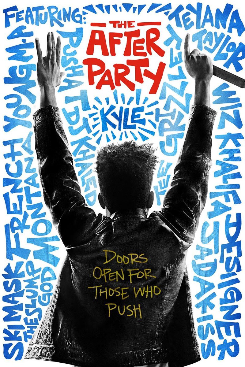 8.THE AFTER PARTY(2018):Personally love this one,not talked about enough,great hip hop themed movie,cliché in a way,but features some really popular hip hop stars like French Montana,Wiz Khalifa,Kyle,etc.