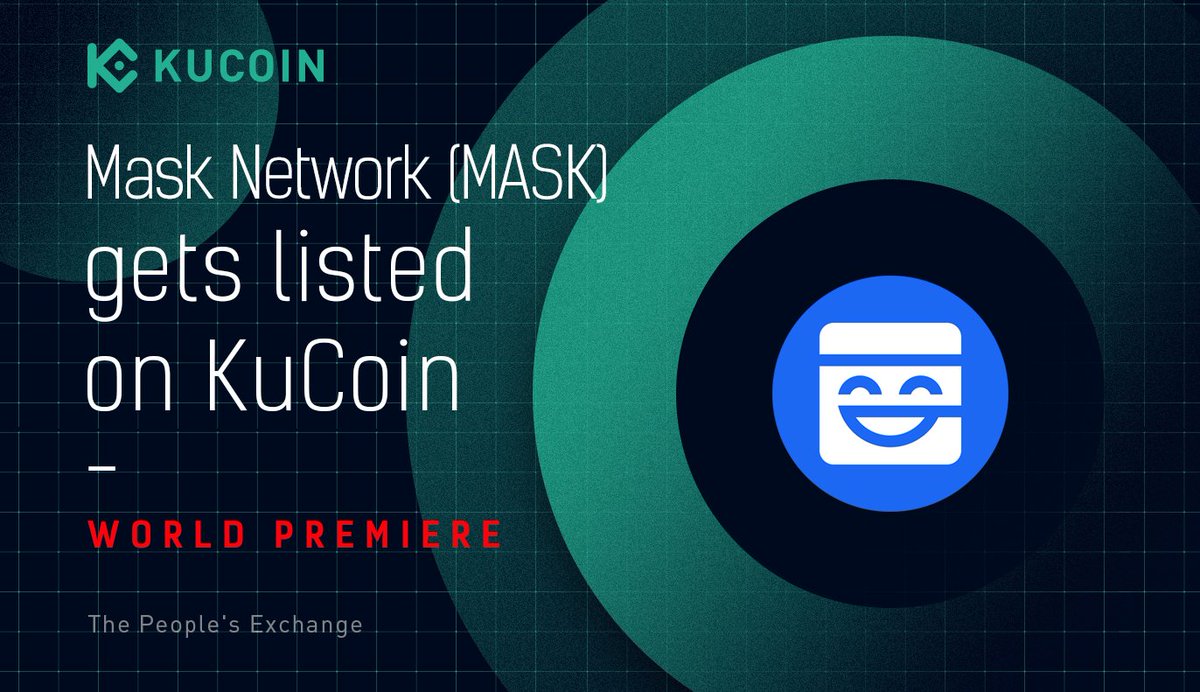 kucoincom's tweet photo. 📢 NEW LISTING

@realmaskbook $MASK Gets Listed on #KuCoin!

🔹Supported pair: MASK/USDT
🔹Deposit: now open
🔹Trading (estimate time): 15:00 on Feb 24, 2021 (UTC)
🔹Withdrawal: 11:00 on Feb 26, 2021 (UTC)

Details: https://t.co/PkrudxOshQ https://t.co/sUpBh5npp3