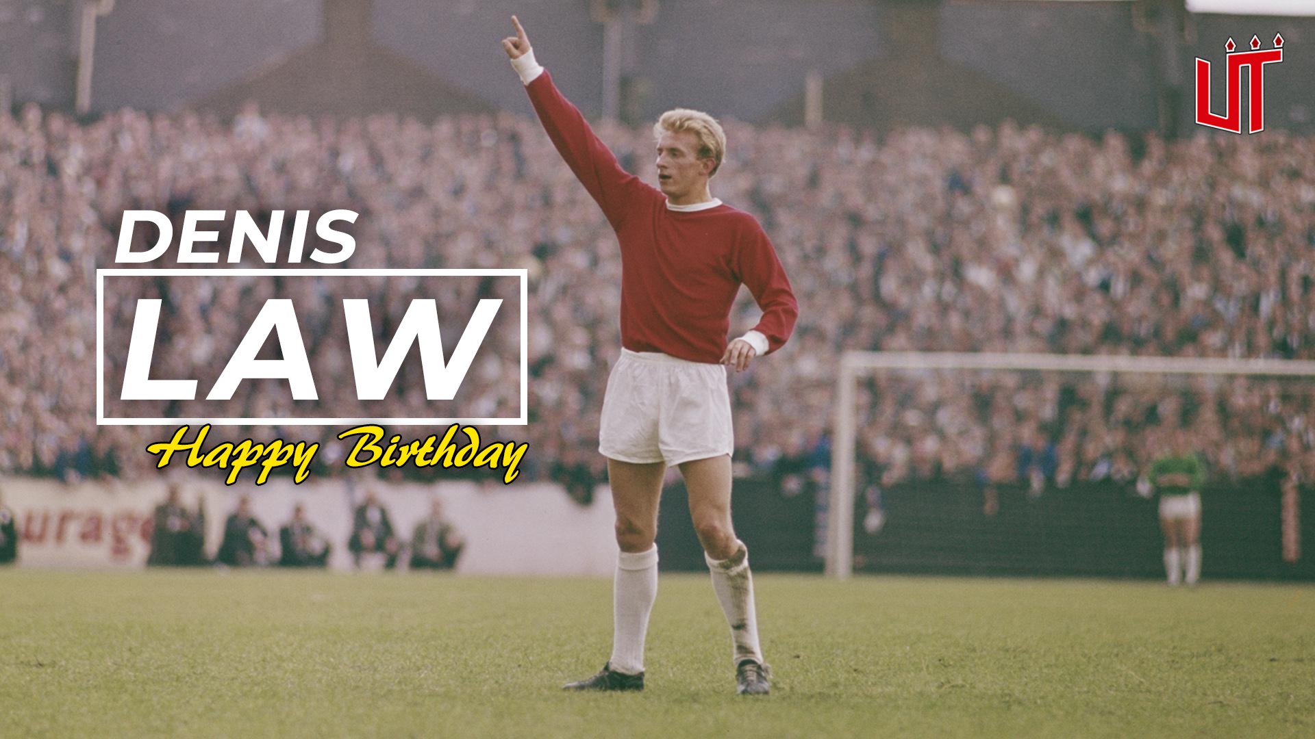 Happy birthday to our legend, Denis Law!  