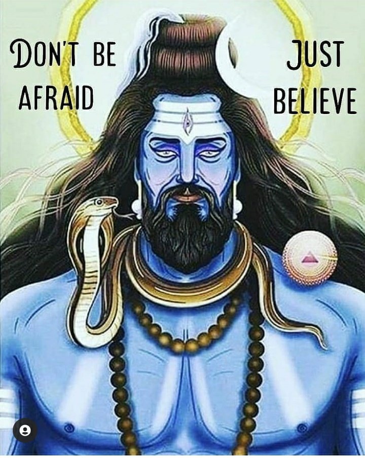 Don't Be Afraid,,

Just Believe

Mahadev!

Har Har Mahadev!

#हर_हर_महादेव 
🌺🌺🌺🌺🌺🌺🌺🌺🌺🌺
#wednesdaythought 
@The_kirti_tyagi @MadhuryaShri @PawanKu77603666 @Kingpk00 @Real_T_Das @Real_Pushpa @Real_Jai21 @Real_Kanak_ @REALVEER902610 @Real1_Shivam