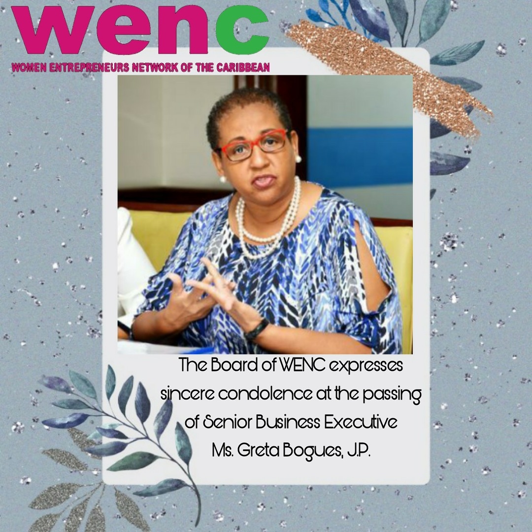 WENCaribbean's tweet image. The Board and members of the Women Entrepreneurs Network of the Caribbean WENC (Jamaica) express condolence to the family, colleagues and friends of Ms. Greta Bogues, J.P. 
We thank you. Rest in peace.