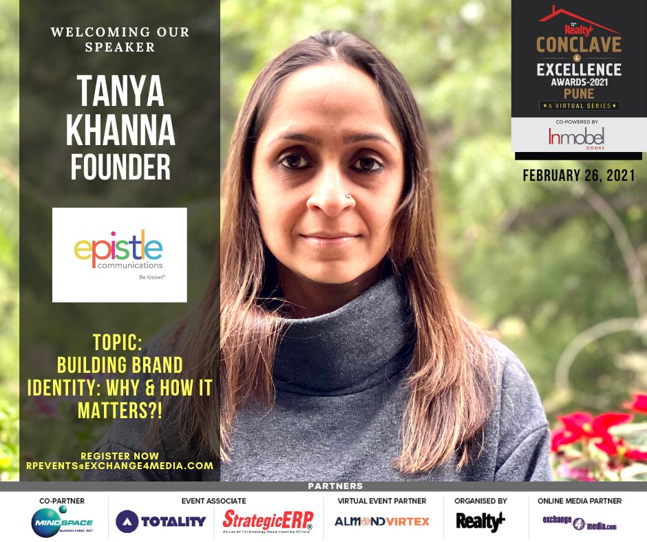 RPRealtyPlus's tweet photo. #Tanya_Khanna, Founder, #epistle_communications will be #speaking at the 12th Realty+ #Conclave &amp; Excellence Awards #PUNE 2021 #Virtual Edition. Join the #insightful #discussion on 26th February
 
Click to #Register: https://t.co/izzvz2bYVc

#RPPuneVirtual #InmobelDoors #RSVP https://t.co/E69QuqUCj6