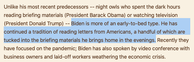 Joe Biden leest 's avonds brieven van Amerikanen. (Net als Obama deed.) Om te zien wat er leeft. 

En hij gaat vroeg naar bed. Verfrissend, iemand op zo'n positie die gewoon slaapt.

edition.cnn.com/2021/02/15/pol…