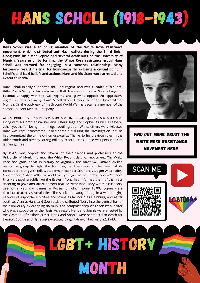 Today's LGBT+ History Month poster highlights the work of Hans Scholl in organising resistance against the Nazi's in the White Rose resistance movement. This poster was inspired by the wonderful resources provided by <a href="/tiecampaign/">TIE</a> 🏳️‍🌈
