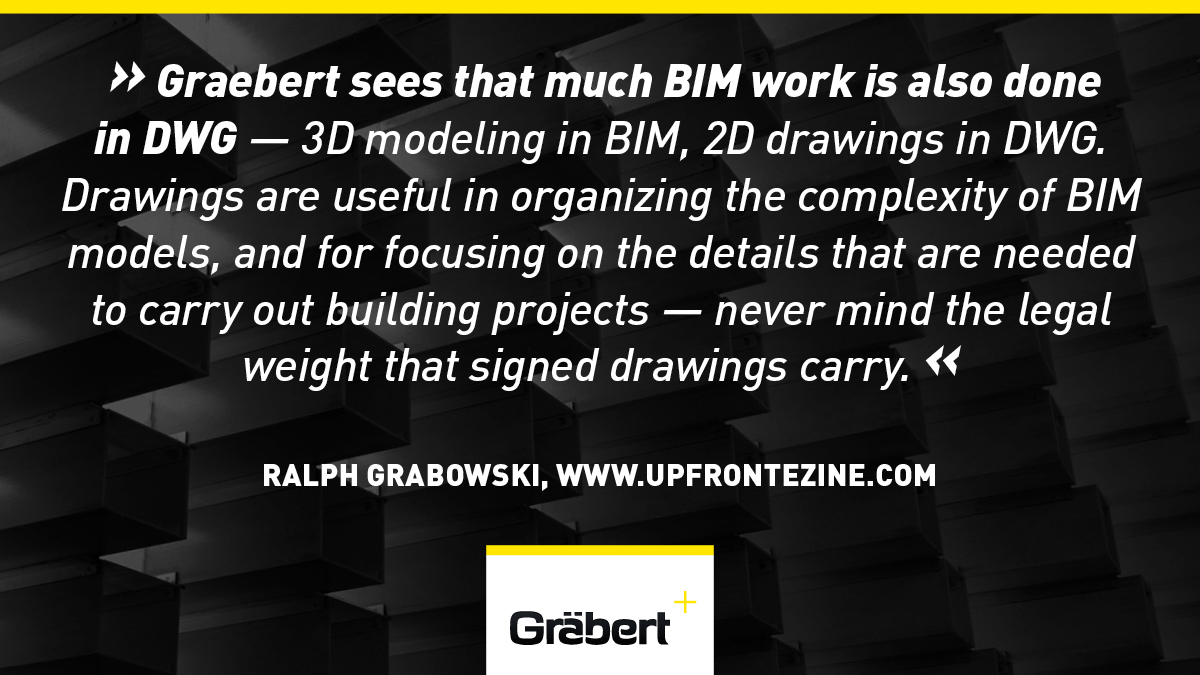 'Graebert sees that much BIM work is also done in DWG — 3D modeling in BIM, 2D drawings in DWG. Drawings are useful in organizing the complexity of BIM models...' writes @upFronteZine Read more: bit.ly/2NOHAoE