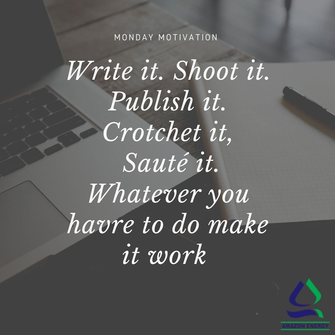 AmazonEnergyLtd's tweet image. Write it. Shoot it.
Publish it. Crotchet it,
Sauté it.
Whatever you have to do make it work"
This week, remember to identify and priorities your goals, make sure to tackle hard tasks dead on. Your eye should always be on the goal and yes you can do it!
#AmazonEnergy
#Engineering
