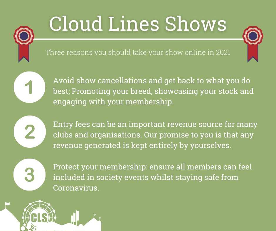 The show must go on.. 🎤🎵

Cloud Lines Shows can help your organisation take your shows online!

Select a judge, receive entries, award winners and personalise certificates! 

Keep safe whilst showcasing your breed! From sheep to alpacas, horses to rabbits- we can do it all 🙌