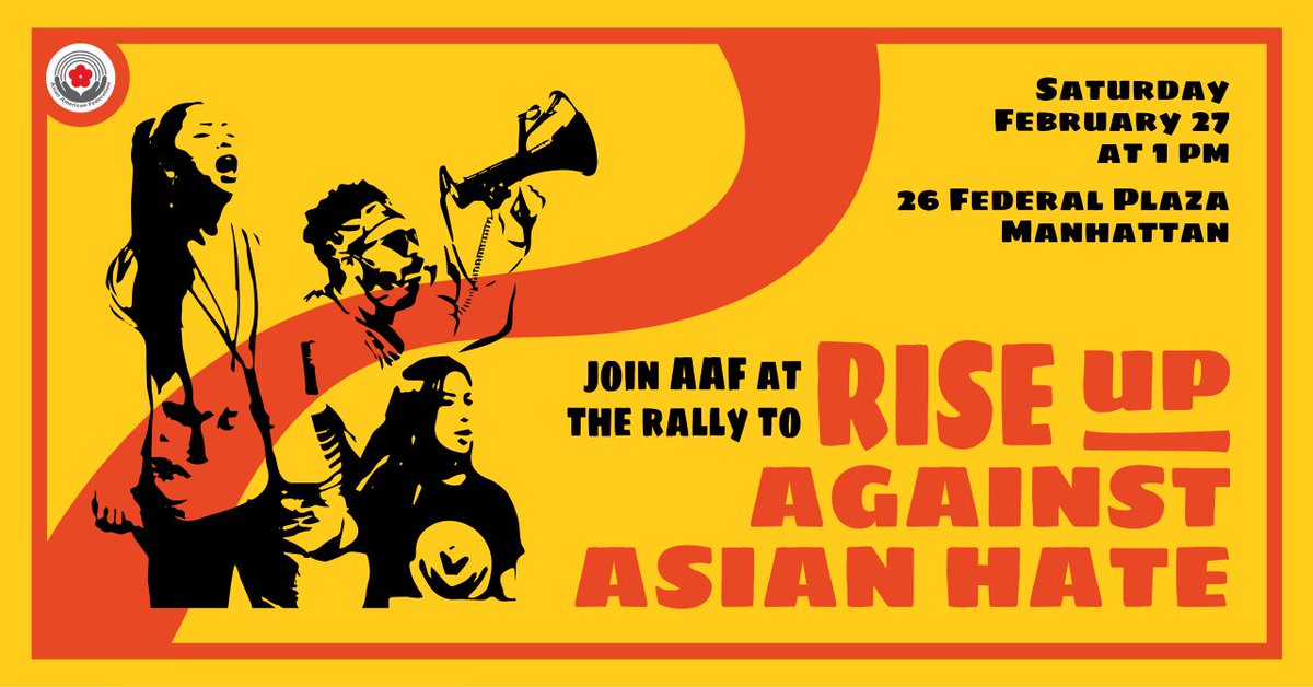 Anti-Asian violence is creating fear &amp; anxiety. 
Our elders are being attacked. 
RALLY WITH AAF this SATURDAY 02/ 27 to urge our leaders to address anti-Asian racism  in our city w/ solutions rooted in community. 
In-person so 😷 &amp; social distance.  
#StopAsianHate #RiseUpRally