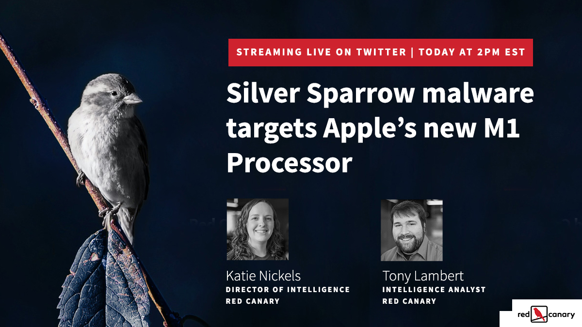 redcanary's tweet image. Red Canary&apos;s @likethecoins and @ForensicITGuy will be discussing our recent Silver Sparrow research, including what we&apos;ve learned since publishing. Tune in at 2pm EST today!