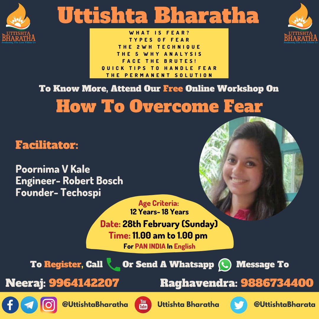 UttishtaBharata's tweet image. @UttishtaBharata Is Conducting Free Online Workshop On How To Overcome Fear by @vpoornimadevi19 
Age Criteria: 12 Years- 18 Years
Date: 28th February (Sunday)
Time: 11.00 am to 1.00 pm 

#FreeOnlineWorkshop #HowToOvercomeFear #UttishtaBharatha