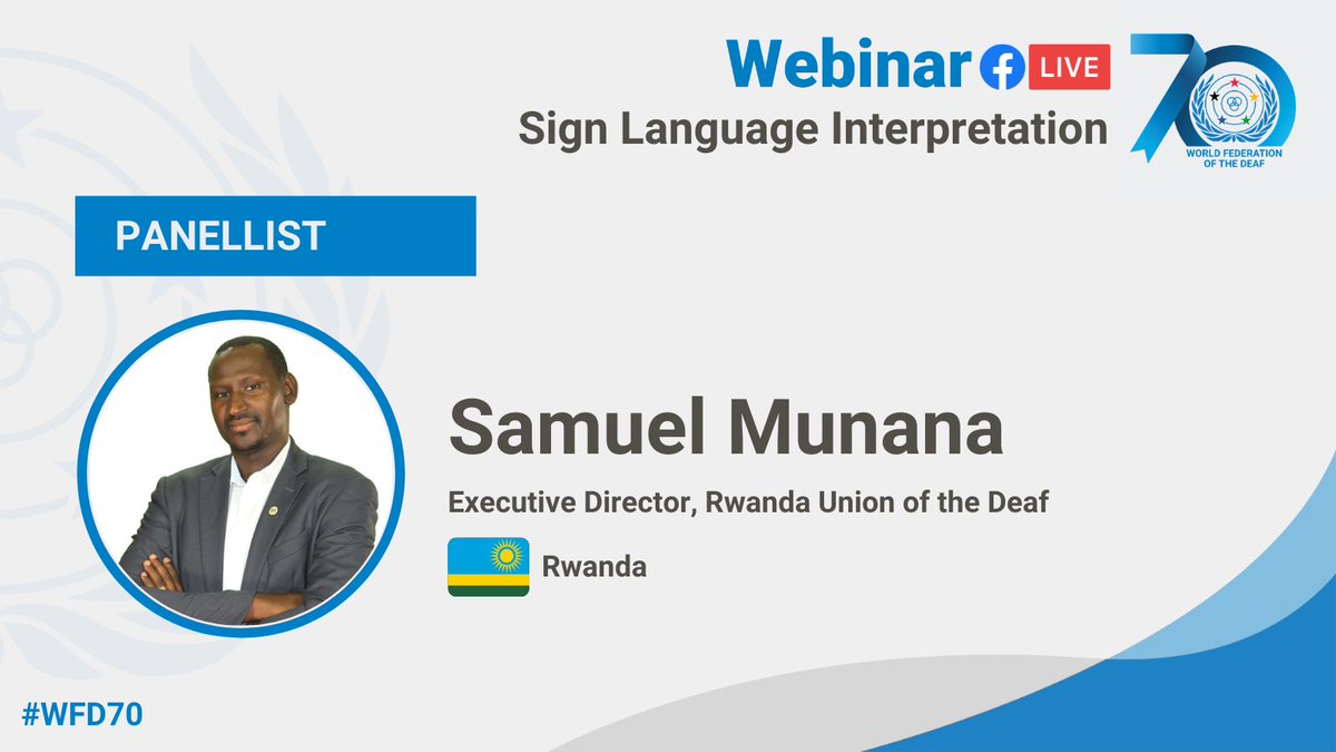 WFDeaf_org's tweet image. We would like to Introduce our second presenter @samuelmunana1, Executive Director, Rwanda Union of the Deaf @rnudeaf. He will show how deaf organisations work with sign language interpreters to successfully advocate to the public.
#WFD70 #SignLanguageInterpretation
