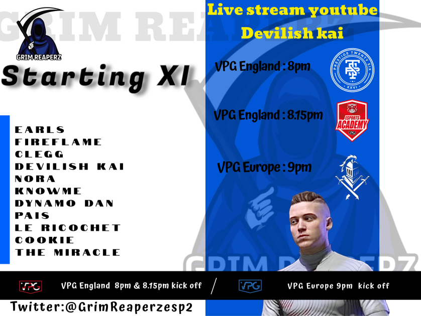 🏆<a href="/OfficialVPG/">Virtual Pro Gaming</a> Line Up/Fixtures!!

🏴󠁧󠁢󠁥󠁮󠁧󠁿England League 4
Grim Reaperz 🆚<a href="/p26_official/">Prestige26</a> 
⏰8pm UK

🇪🇺League 4 North 
Grim Reaperz vs @EsportsKnights  
⏰9pm UK

Advertisement - @Halfordwow

📽️Stream Starts 7pm UK - youtube.com/channel/UC3zTH…

Tune in, Big night ahead. #GRE 
<a href="/NepentheZ/">NepentheZ</a>