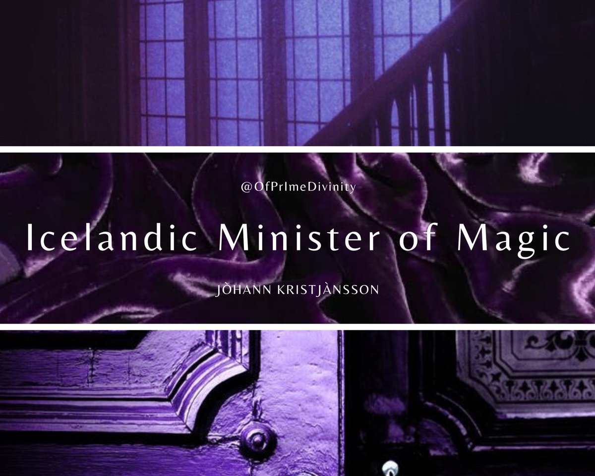 OfPrimeDivinity's tweet image. “The fatal flaw that makes you long to be magnificently cursed”

-            Jòhann Kristjànsson            -

- Political activist
- Unskilled Legilimens
- Icelandic Minister of Magic
- Widower
- Single father