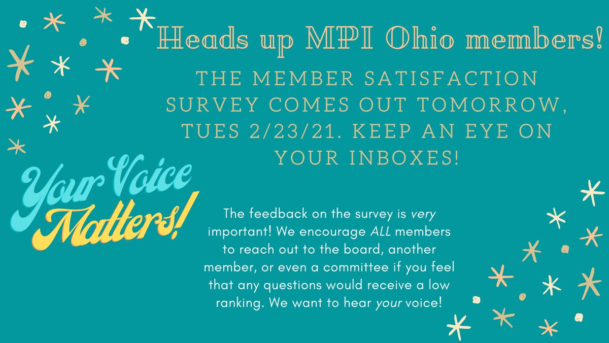 Good morning MPI Ohio members! Let us all start off the week right, YOUR voice matters. Make sure to set a reminder for yourself to fill out and complete the 2021 Member Satisfaction Survey that comes out tomorrow! #letyourvoicebeheard #HappyMonday