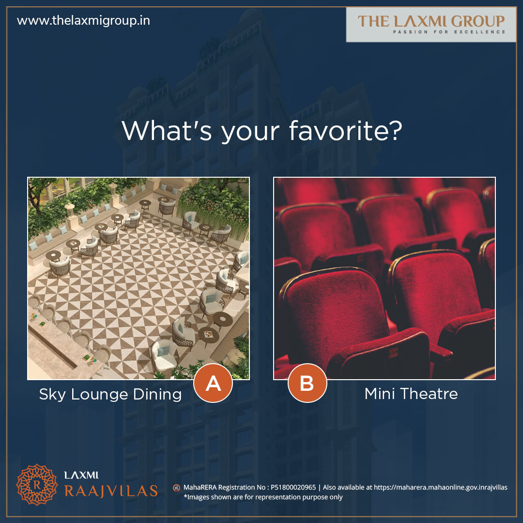 thelaxmigrp's tweet image. The Mini Theatre is perfect for those who have a flair for the dramatic. The beautiful Sky Lounge #Dining provides a soothing interlude to your hectic life. What would you prefer- A soft and dreamy date at the #SkyLounge Dining or a movie date at the #MiniTheater?
#LaxmiRaajvilas