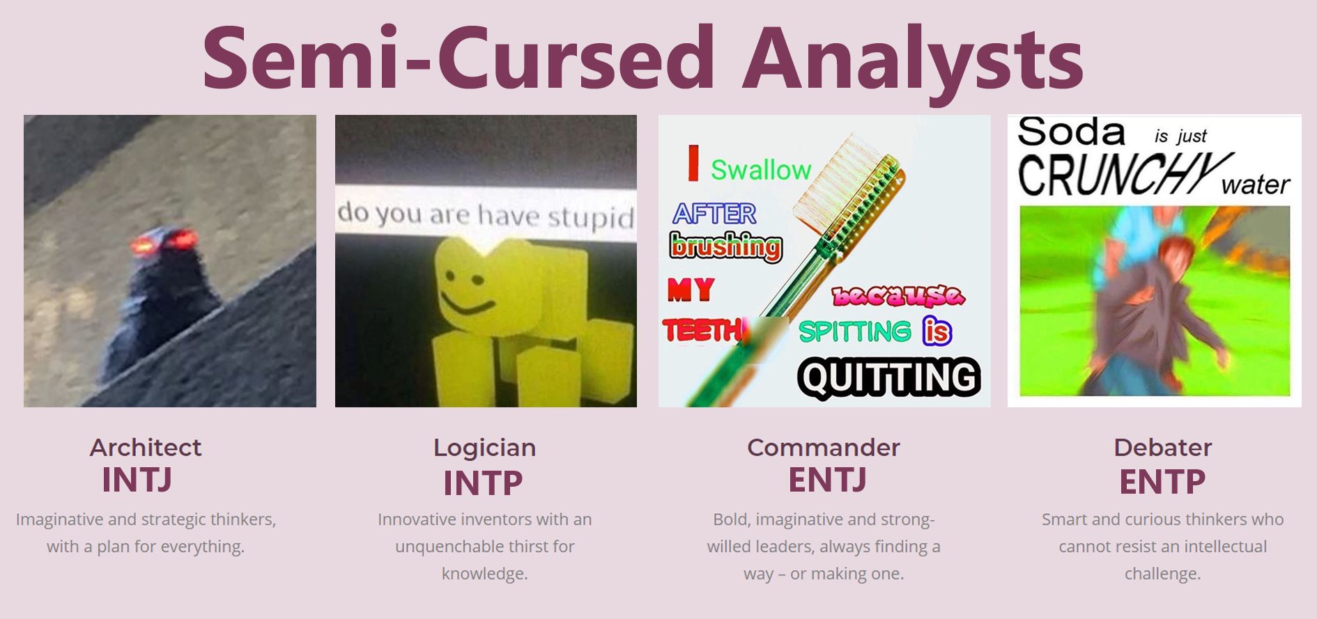 Mbti Memes Intj Intp Entj Entp Mbti Memes 16personalities Credit S U Lightblueoctobaby T Co W3w9n7zzou Twitter
