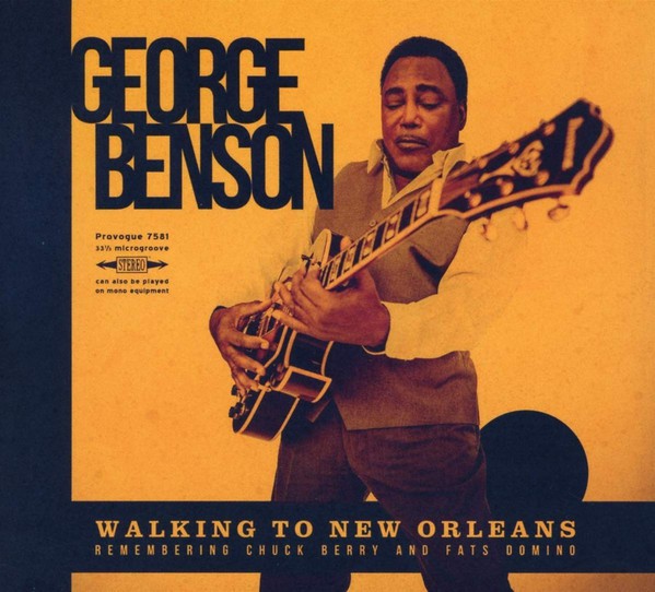 George Benson 
Walking to New Orleans
Chuck Berry ve Fats Domino anısına
Siyah plak ve Sarı plak olarak satışta

opus3a.com/george-benson