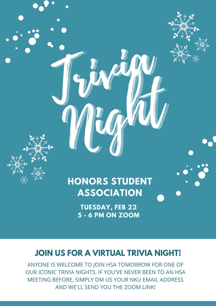 Everyone is welcome to come to another iconic HSA Trivia Night tomorrow from 5-6PM on Zoom! The link should already be sent out; reach out if you haven’t gotten it! Hopefully this will be the last meeting we have where there’s snow on the ground 🌨
#nkuhsa #nkuhonors
