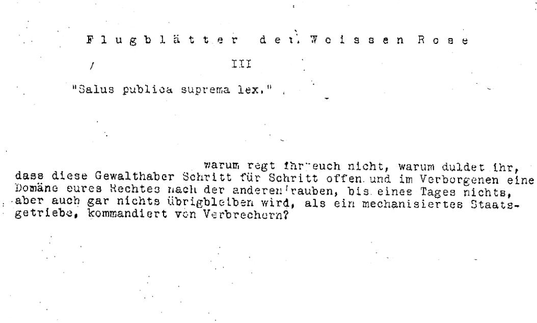 Abrenuntiatio's tweet photo. "Warum duldet Ihr, dass diese Gewalthaber offen und im Verborgenen eine Domäne eures Rechtes nach der anderen rauben, bis eines Tages nichts übrigbleiben wird, als ein mechanisiertes Staatsgetriebe, kommandiert von Verbrechern?"
Flugblatt III. der #WeissenRose
#SophieScholl https://t.co/yBsijSoe5o
