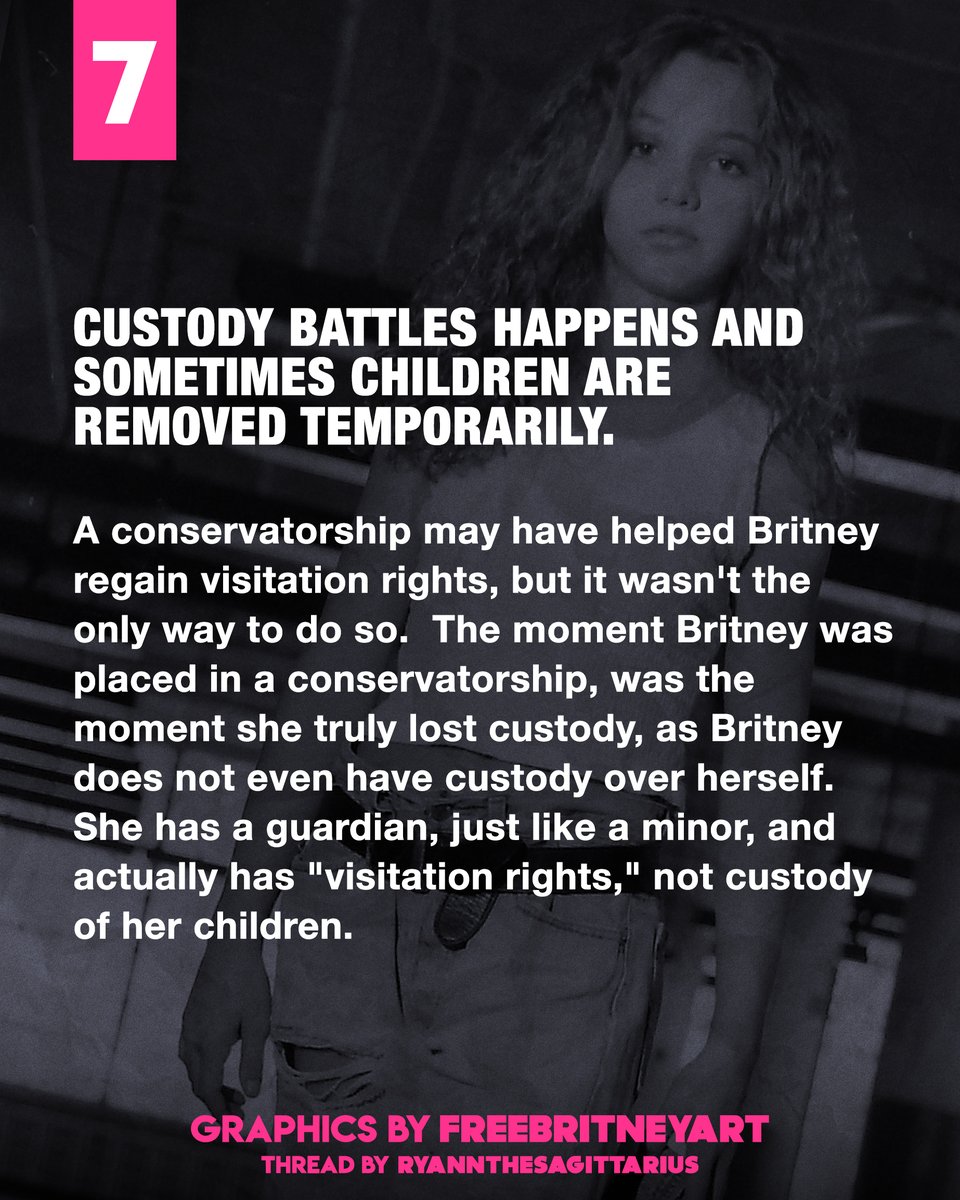 7. Custody battles happen, Sometimes children are removed temporarily. #FreeBritney  #EndTheConservatorship