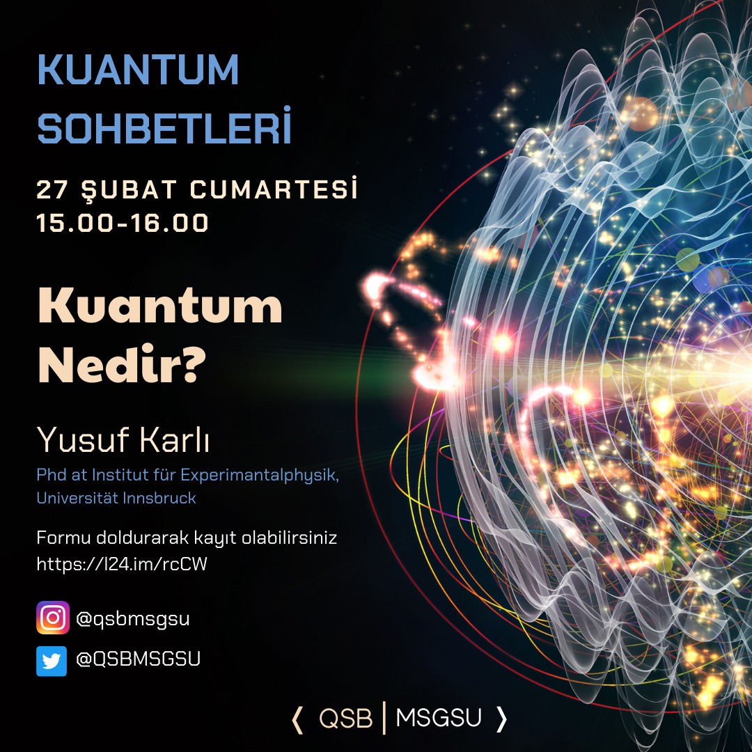 Kuantum Nedir? Konulu Seminerimize Hepinizi Bekleriz.🥳
l24.im/Je