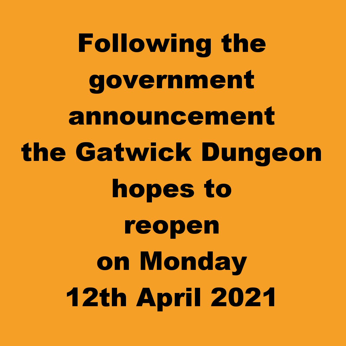 GatwickDungeon's tweet photo. The government has announced that businesses will be allowed to reopen (hopefully) from Monday 12th April. Keep your 🤞 crossed!
#reopeningin2021 #12april #reopeningforbusiness https://t.co/zcqeE9HA0S