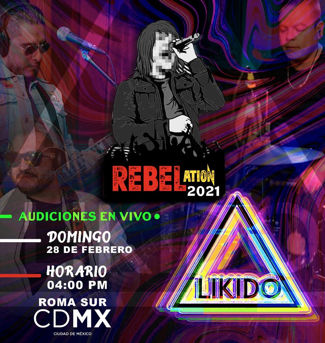 LikidoBand's tweet photo. Prรณximo Domingo Audiciones En Vivo, Roma Sur, CDMX!!! Rebelation Fest 21!!!
#Rebelation21 #CDMX #AudicionesEnVivo https://t.co/LqQtTynB7V