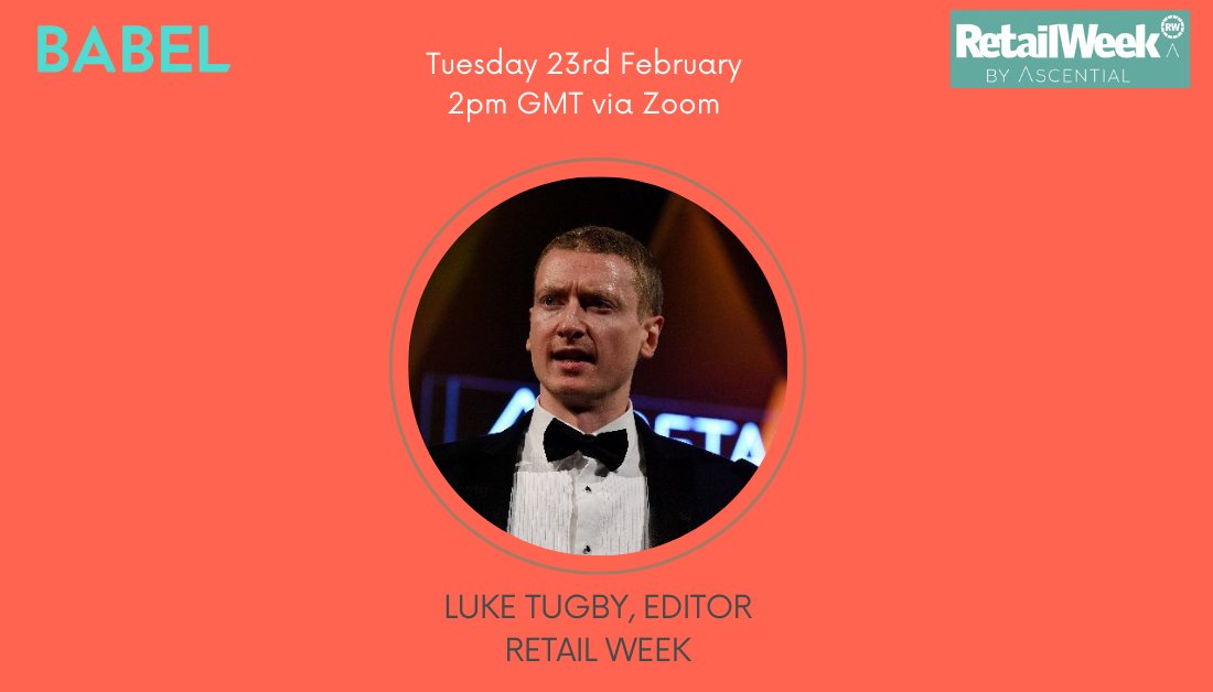 BabelPR's tweet photo. Join us tomorrow (Tues 23rd Feb) for our special event with 
@RetailWeek's Editor, @LukeTugby. Among the topics discussed will be the role of tech in helping #retailers survive the pandemic. Sign up at this link: https://t.co/ZCMvESmUM5 #PR #retail #ecommerce https://t.co/1XjP0cBYwM