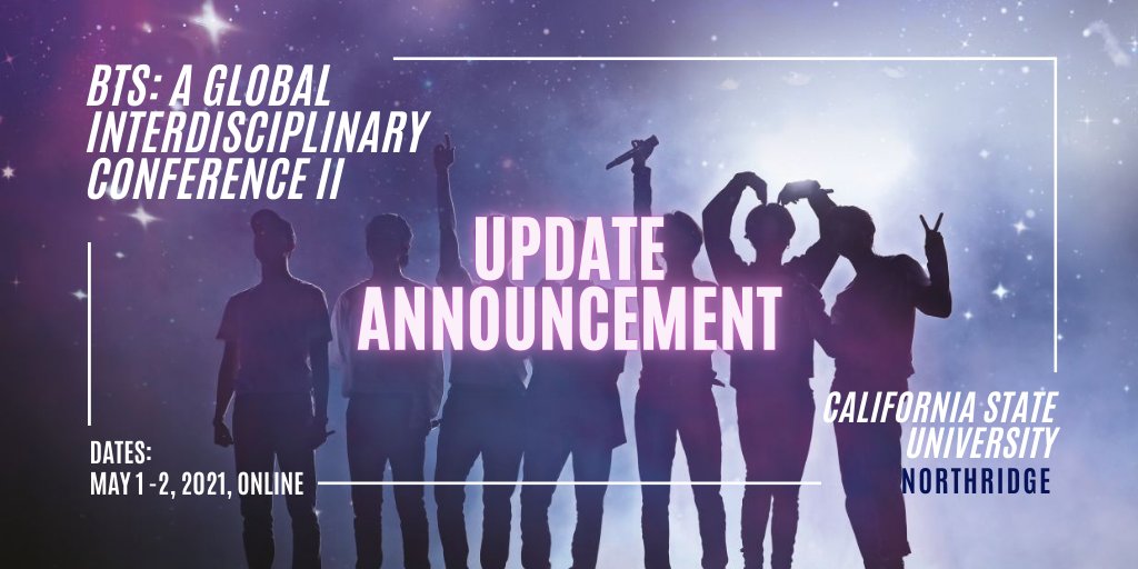 BangtanScholars's tweet photo. We are excited to reveal that the 'BTS: A Global Interdisciplinary Conference II' will be online from May 1-2, 2021!

Registration details to be released soon, so stay tuned!

Host: California State Univ., Northridge

🔗https://t.co/FwFRp0Cd9T

@bts_twt #BTSResearch #BTSxCSUN https://t.co/7RGgkFdqat