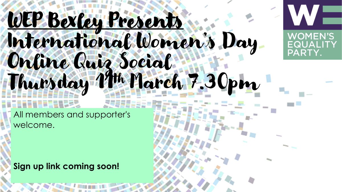 WEPBexley's tweet photo. Join us for our Branch Online Quiz on the Thursday 11th March at 7.30pm. We will be celebrating International Women's Day. #WEP #InternationalWomensDay https://t.co/EnbOmBT4kK