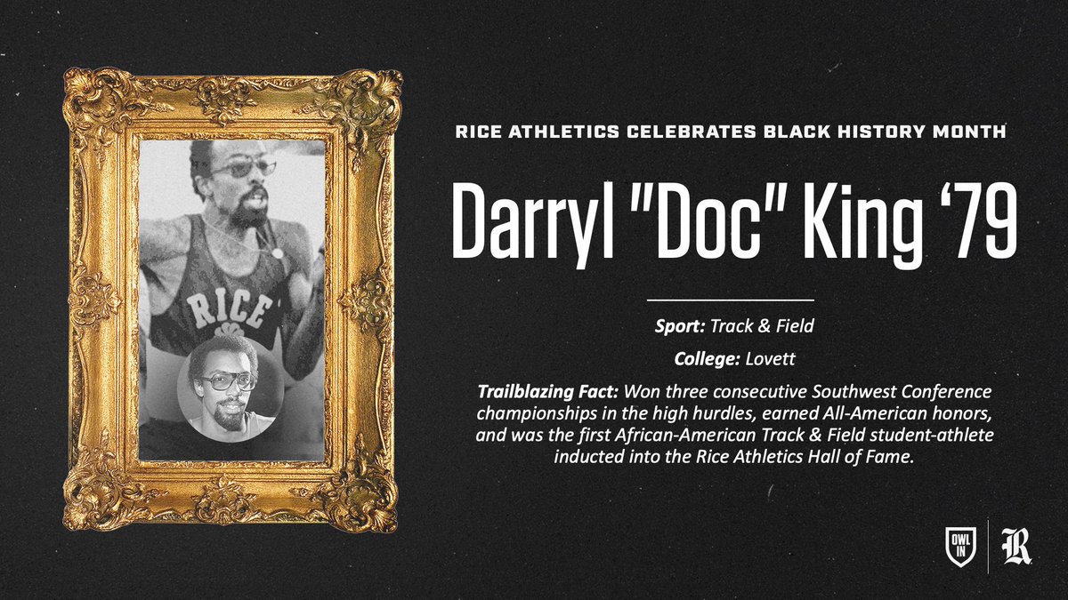 RiceAthletics's tweet photo. Our next #BlackHistoryMonth celebration is a legendary @RiceTFXC student-athlete who won three consecutive SWC Championships, earned All-American honors, and was the first African American inducted into the @RiceAthletics Hall of Fame!

𝐓𝐫𝐚𝐢𝐥𝐛𝐥𝐚𝐳𝐞𝐫: Darryl "Doc" King https://t.co/A4ymATfiM3