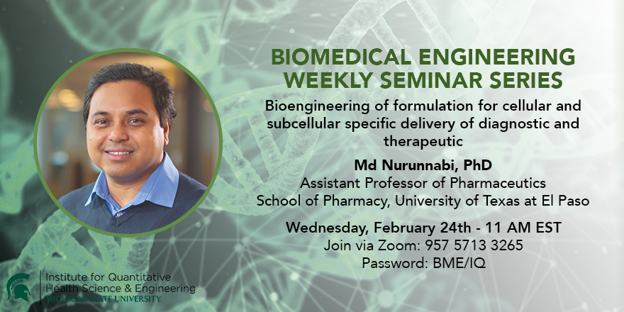 IQ (@msuiq) on Twitter photo Looking forward to hosting @NurunnabiPhD from <a href="/UTEPSOP/">UTEP School of Pharmacy</a> this week as part of our virtual BME seminar series! Join us on Wednesday at 11 AM EST. Looking forward to hosting @NurunnabiPhD from <a href="/UTEPSOP/">UTEP School of Pharmacy</a> this week as part of our virtual BME seminar series! Join us on Wednesday at 11 AM EST.