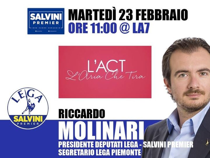Lega - Salvini Premier (@legasalvini) on Twitter photo TV > La7 | Riccardo Molinari, Presidente deputati Lega - Salvini Premier - Segretario Lega Piemonte > MARTEDÌ 23 FEBBRAIO | ore 11:00 | "L'Aria che Tira" | Hashtag: #lariachetira
Streaming: la7.it/dirette-tv | Tw: <a href="/Ariachetira/">L'aria che tira</a> TV > La7 | Riccardo Molinari, Presidente deputati Lega - Salvini Premier - Segretario Lega Piemonte > MARTEDÌ 23 FEBBRAIO | ore 11:00 | "L'Aria che Tira" | Hashtag: #lariachetira
Streaming: la7.it/dirette-tv | Tw: <a href="/Ariachetira/">L'aria che tira</a>