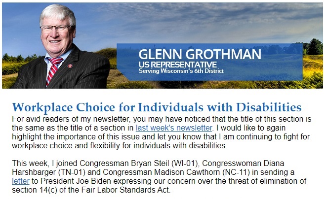 THREAD:1) Glenn Grothman’s latest constituent email is a doozy. In it, he defends joining with Reps. B. Steil (WI-01), D. Harshbarger (TN-01), & M. Cawthorn (NC-11), in writing a letter to Pres. Biden re: removing § 14(c) of the FLSA.