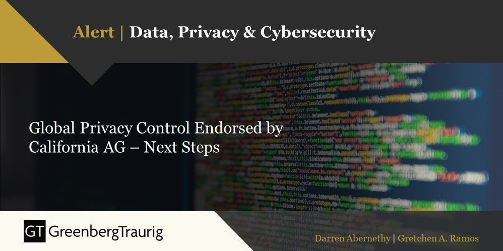 GT_Law's tweet image. In Jan., CA&apos;s Attorney General tweeted the use of the new #GlobalPrivacyControl. On certain browsers CA consumers can use GPC as a “stop selling my data switch” to exercise their right to opt out of the sale of their personal information in one step. More: buff.ly/3unvTGc