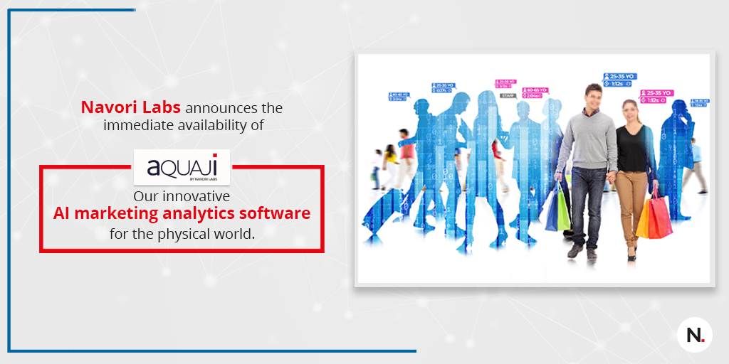 Navori Labs is pleased to announce the launch of Aquaji, our innovative marketing analytics software for the physical world.
Learn more: bit.ly/2NzCKM1

#NavoriLabs #Aquaji #MarketingAnalysis #MarketingAnalysisSoftware #AI #BusinessPerformance