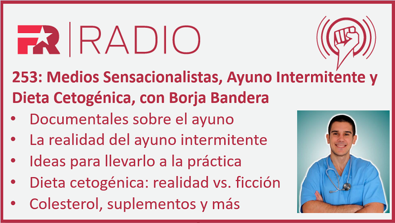 253: Medios Sensacionalistas, Ayuno Intermitente y Dieta Cetogénica, con Borja Bandera (<a href="/Borjawy/">Borja Bandera</a>) 

fitnessrevolucionario.com/2021/02/23/253…