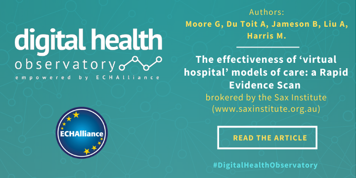 ECHAlliance's tweet photo. #Digitalhealthobservatory 🔖
Read the latest article "The effectiveness of Virtual Hospital models of care" published by @SaxInstitute
▶️https://t.co/JkxYmSUYcM
#COVID19 #telehealth https://t.co/XU6nrAG7rs