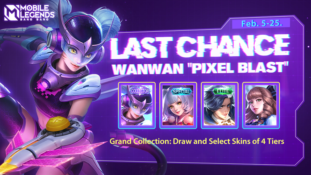 MobileLegendsOL's tweet photo. Wanwan's Collector skin will be unavailable soon!
Draw and select skins of 4 tiers in Grand Collection event.
Play the mini-game, earn Tokens, and draw Wanwan "Pixel Blast"!
Event Time: Feb 5-25 (Check more details in the game)
#MobileLegendsBangBang
#GrandCollection https://t.co/3ffXtkisTs