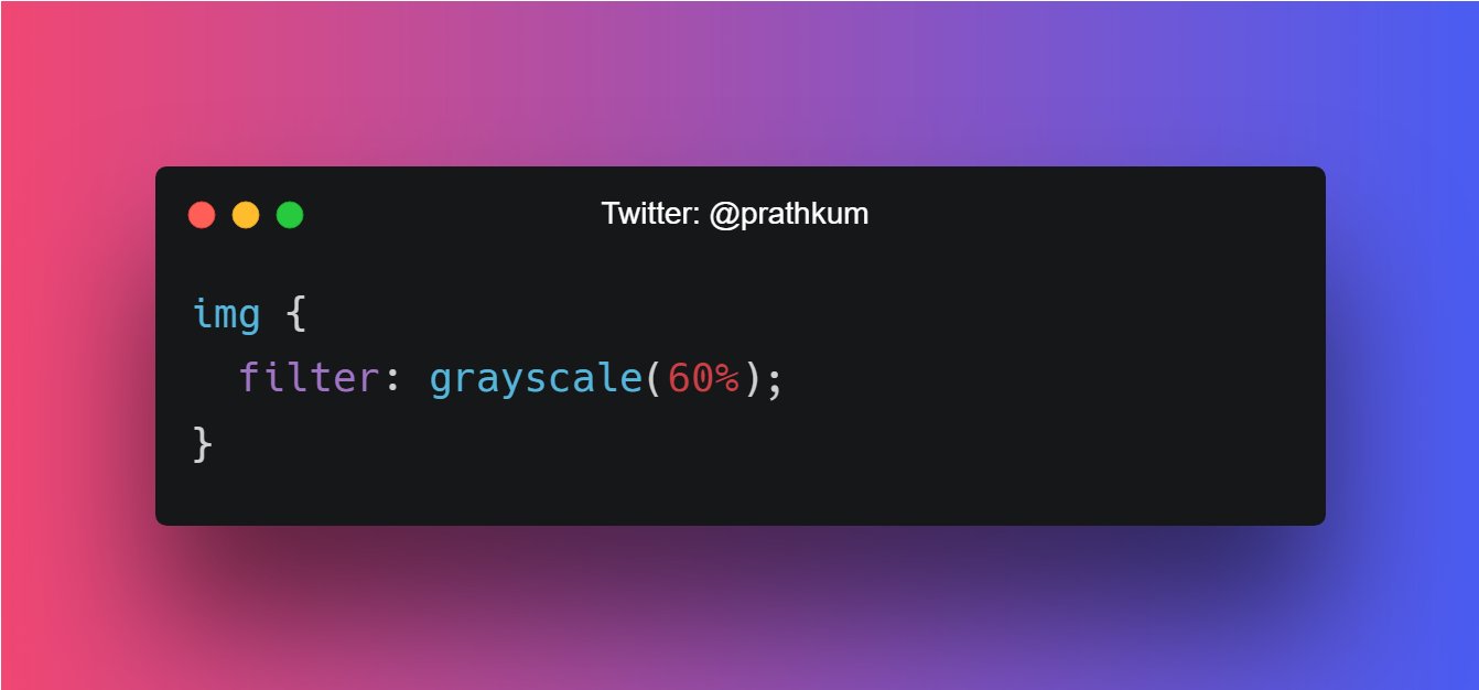 Pratham on X: "🢂 grayscale() The grayscale() CSS function converts the input image to grayscale https://t.co/clkTdO4Uau" / X Pratham on X: "🢂 grayscale() The grayscale() CSS function converts the input image to grayscale https://t.co/clkTdO4Uau" / X