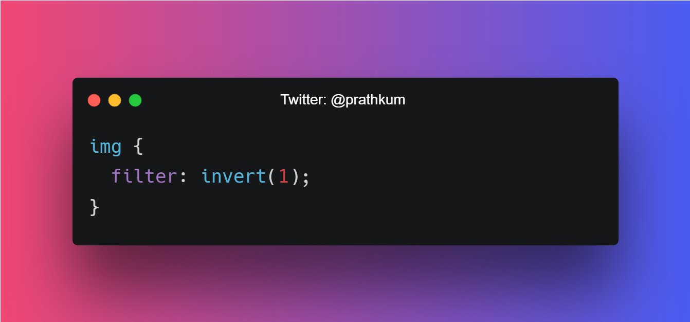 Pratham on X: "🢂 invert() invert function simply invert the color of the element P.S. The output image is littbe bit horrible 😂 https://t.co/P16tTUnTXj" / X Pratham on X: "🢂 invert() invert function simply invert the color of the element P.S. The output image is littbe bit horrible 😂 https://t.co/P16tTUnTXj" / X