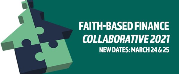 Don't forget that there are new dates for our virtual Faith-Based Finance Collaborative. It's now March 24th &amp; 25th! There's still time to register. bit.ly/3snNCvr