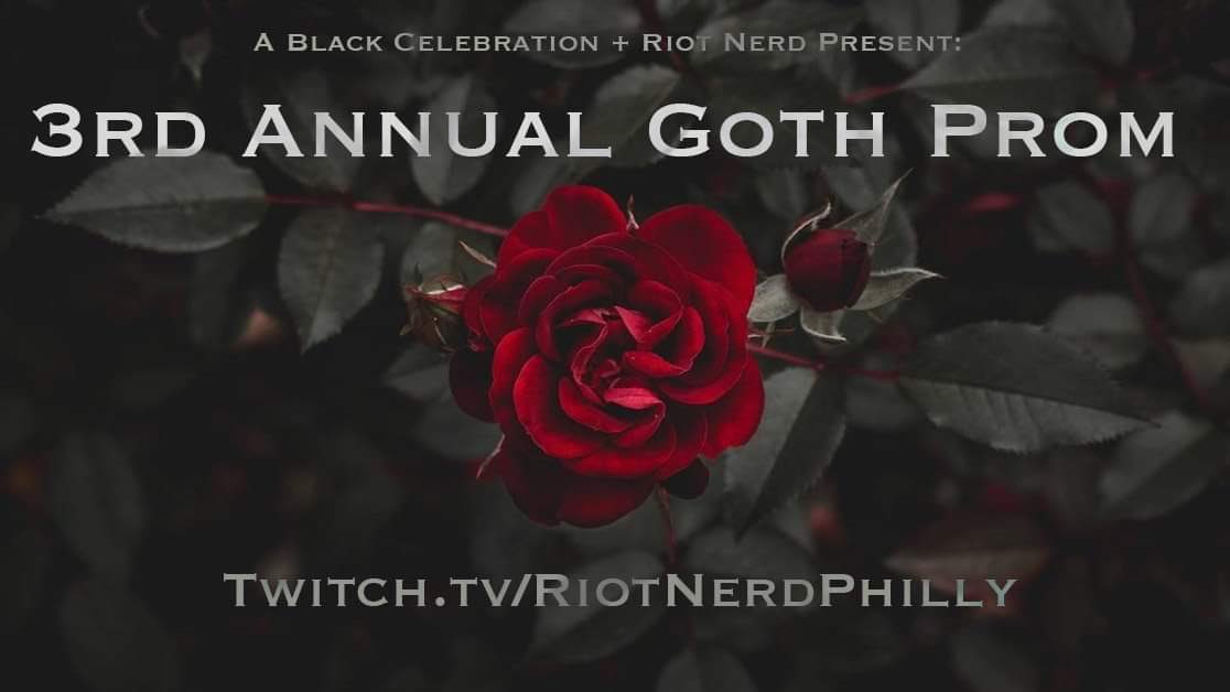 Just announced!  The 3rd Annual #GothProm (#virtual edition) 3/20 9pm - 1am EDT on #twitch: Twitch.Tv/RiotNerdPhilly  more info here:  fb.me/e/28ke7oBen #goth #80sgoth #twitchdj #virtualevent