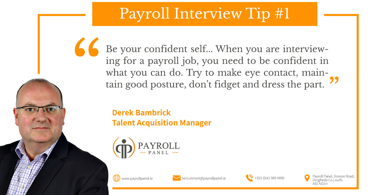 PayrollPanel's tweet image. JOB INTERVIEW TIP #1 - Be Confident

When you are interviewing for a payroll job, you need to be confident in what you can do. Try to make eye contact, maintain good posture, don’t fidget and dress the part.

For more visit: bit.ly/3dpPFuw

#payroll #job #ireland