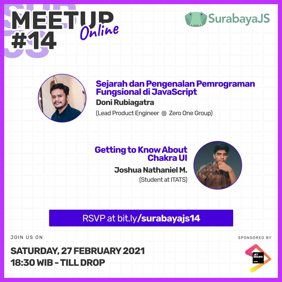 Meetup Surabayajs #14
Hari dan Tanggal : Sabtu, 27 Februari 2021
Pukul : 18.30 WIB - Selesai
Link Pendaftaran: bit.ly/surabayajs14