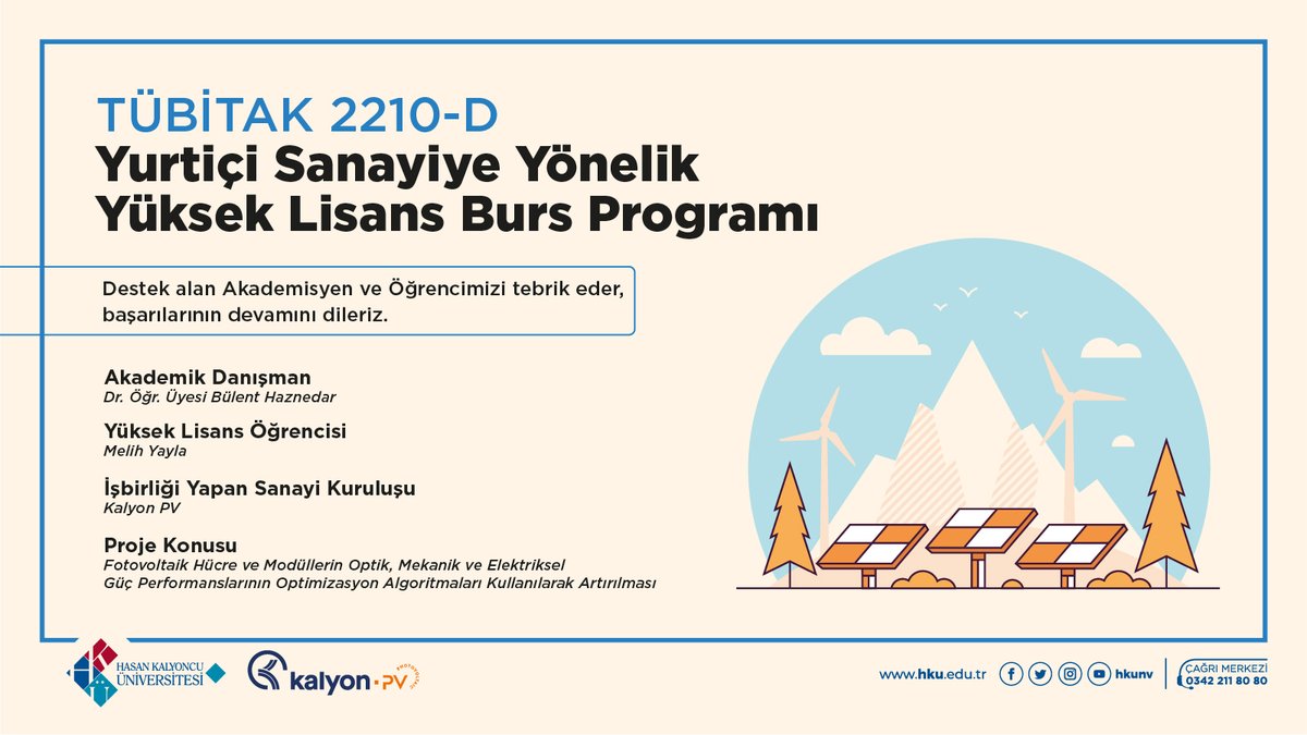 hkunv's tweet photo. TÜBİTAK 2210-D "Yurt İçi Sanayiye Yönelik Yüksek Lisans Burs Programı" kapsamında projeleri ile destek alan Akademisyenimizi ve öğrencimizi tebrik eder, başarılarının devamını dileriz. 🏆👏
#hkunv
@KalyonPv @TurkayDereli https://t.co/a4rk4SYIiT
