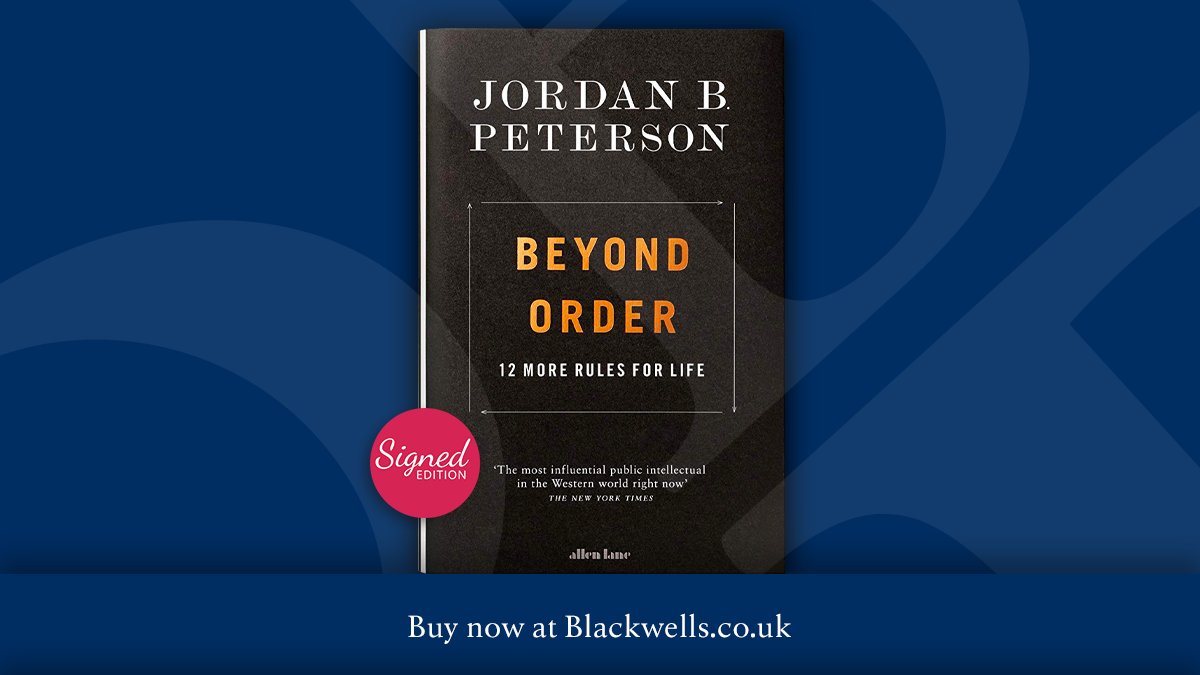 Signed Edition: 'Beyond Order' by Jordan B Peterson. Buy now at Blackwells.co.uk