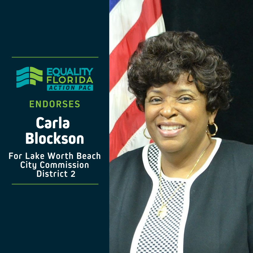 eqfl_actionPAC's tweet photo. Equality Florida Action PAC endorses Commissioner @CarlaBlockson! Commissioner Blockson is a long-time ally for our LGBTQ community, and she has repeatedly proven that she has the experience and skill Lake Worth Beach needs. 1/2 https://t.co/AOcODuSZw0