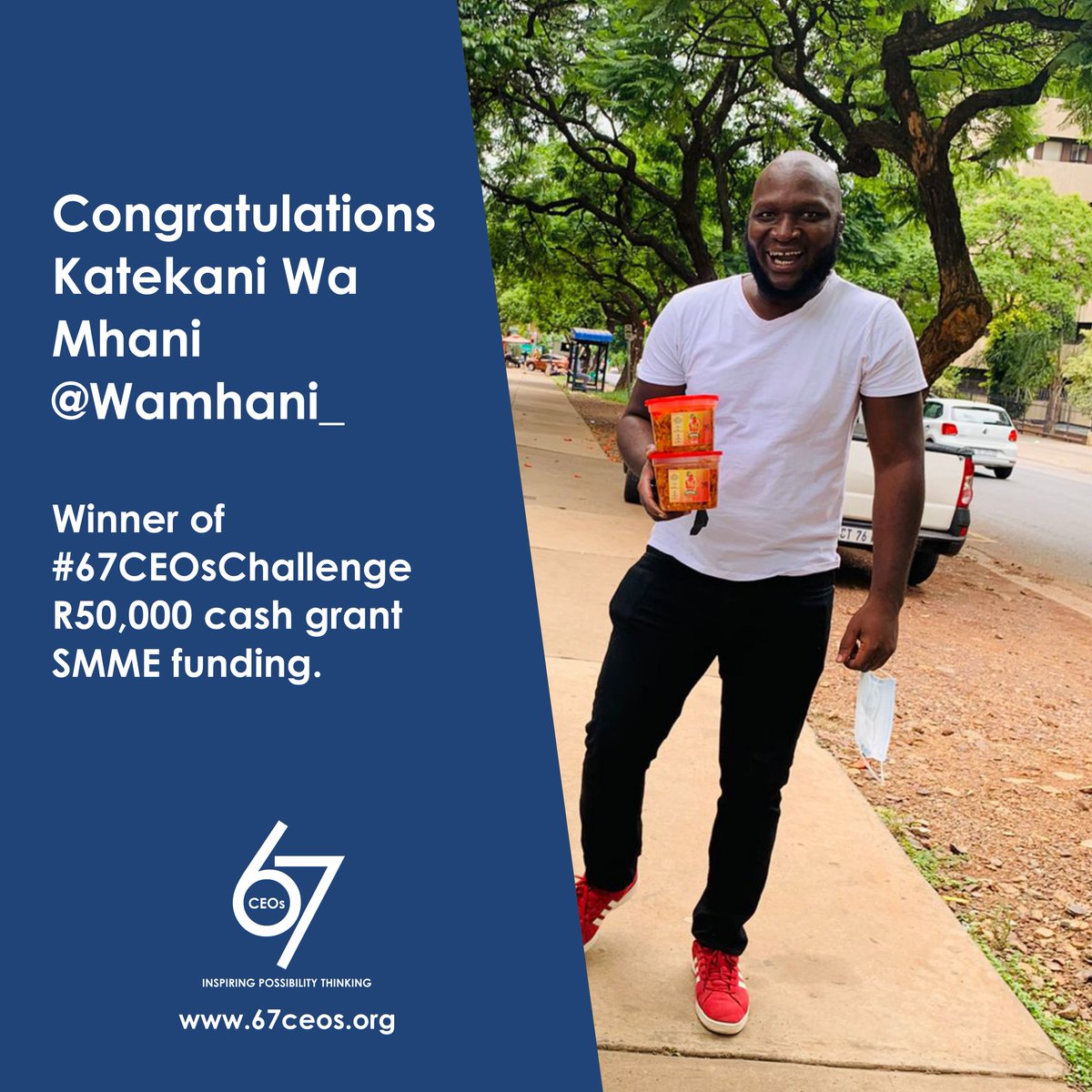 67CEOs's tweet photo. Congratulations Katekani Wa Mhani @Wamhani_

Winner of #67CEOsChallenge R50,000 cash grant SMME funding. https://t.co/ChFg5PrUAw